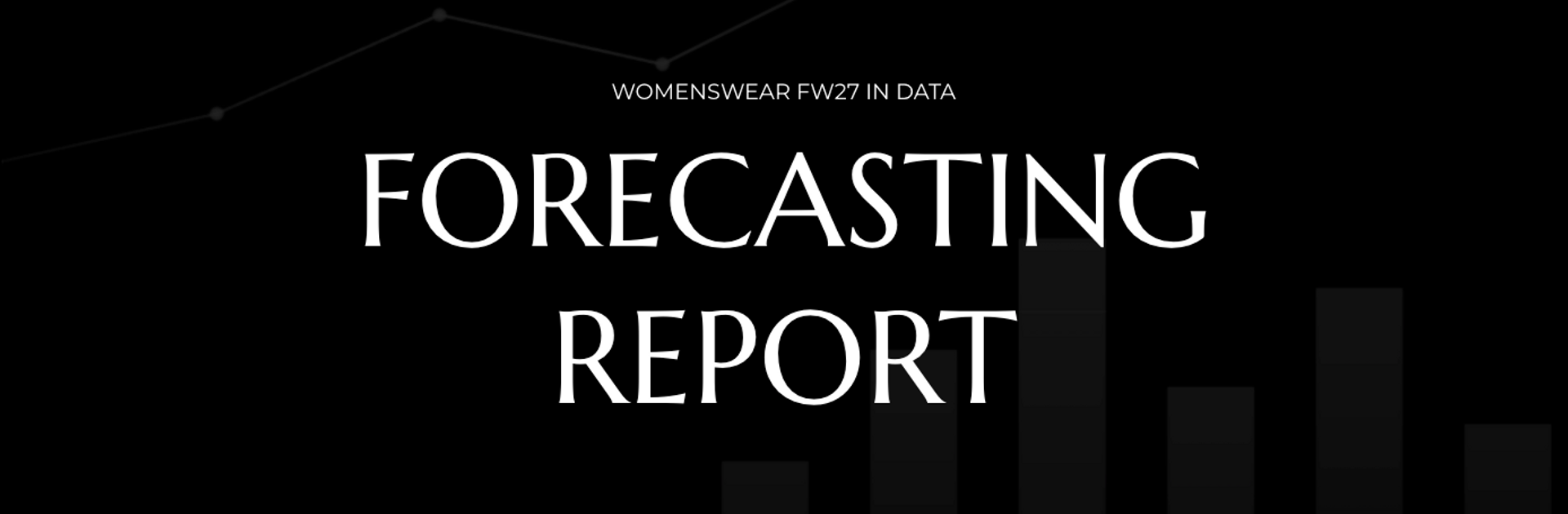 Fall/Winter 2027 Womenswear Forecasting Report