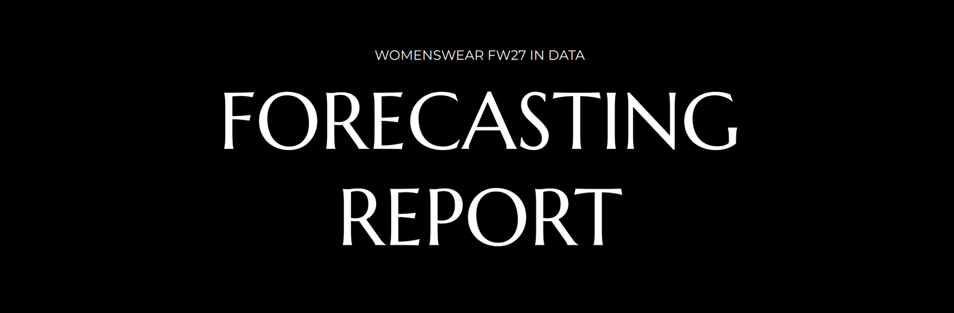 Fall/Winter 2027 Womenswear Forecasting Report